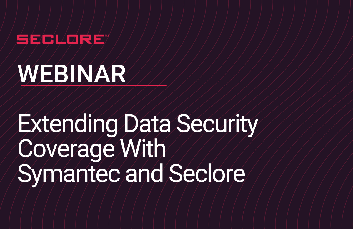extending-data-security-coverage-with-symantec-and-seclore